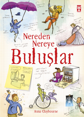 Nereden Nereye Buluşlar - İlk Genç Timaş