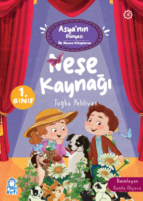 Neşe Kaynağı - Asya'nın Dünyası İlk Okuma Kitaplarım - 1. Sınıf Hikaye Seti - Mavi Kirpi Kitap