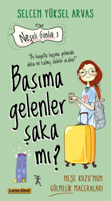Başıma Gelenler Şaka mı? - Carpe Diem Kitap