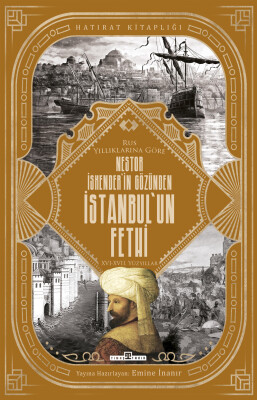Nestor İskenderin Gözünden İstanbulun Fethi - Timaş Tarih