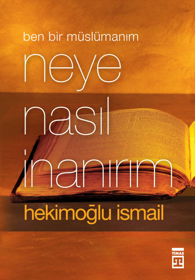 Neye Nasıl İnanırım? - 1