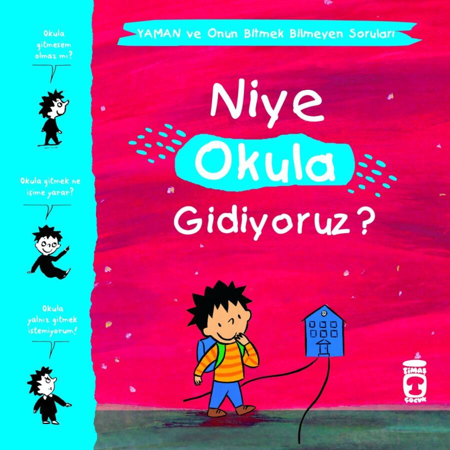 Niye Okula Gidiyoruz? - Yaman ve Onun Bitmek Bilmeyen Soruları - 1