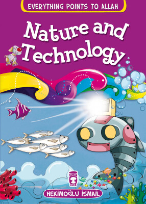 Tabiat ve Teknoloji - Nature and Technology (İngilizce) - Timas Publishing