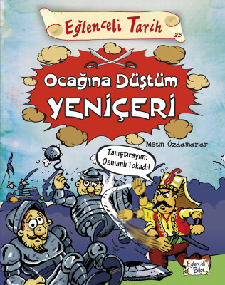 Ocağına Düştüm Yeniçeri - Eğlenceli Bilgi
