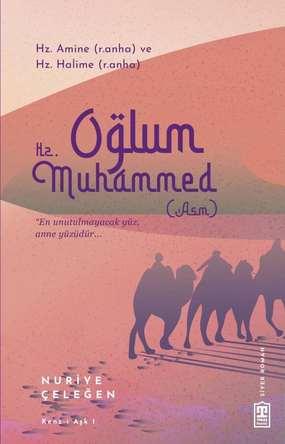 Oğlum Hz. Muhammed (asm) - 1