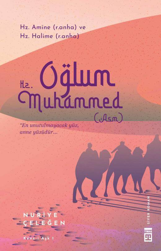 Oğlum Hz. Muhammed (ASM) - 1