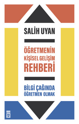Öğretmenin Kişisel Gelişim Rehberi - Timaş Yayınları