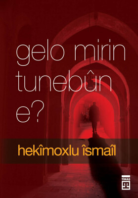 Gelo Mirin Tunebûn e? (Ölüm Yokluk Mudur?) - Timas Publishing