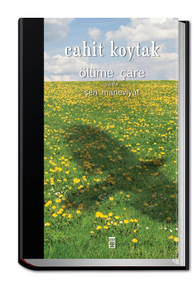 Ölüme Çare Ya Da Şen Maneviyat (Ciltli) - Timaş Yayınları