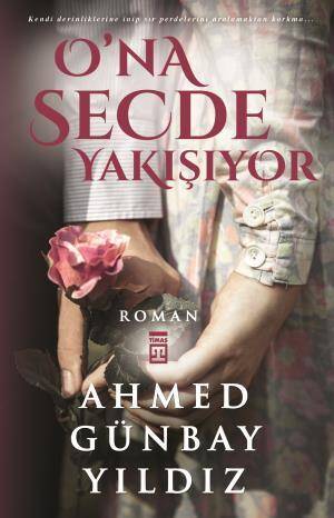 Ona Secde Yakışıyor - 1
