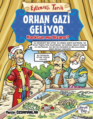 Orhan Gazi Geliyor - Eğlenceli Bilgi