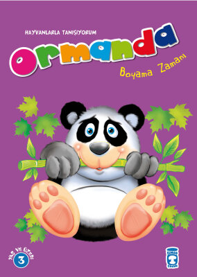 Ormanda Boyama Zamanı - Hayvanlarla Tanışıyorum - Timaş Çocuk