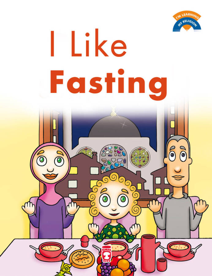 Oruç Tutmayı Seviyorum - I Like Fasting (İngilizce) - 1