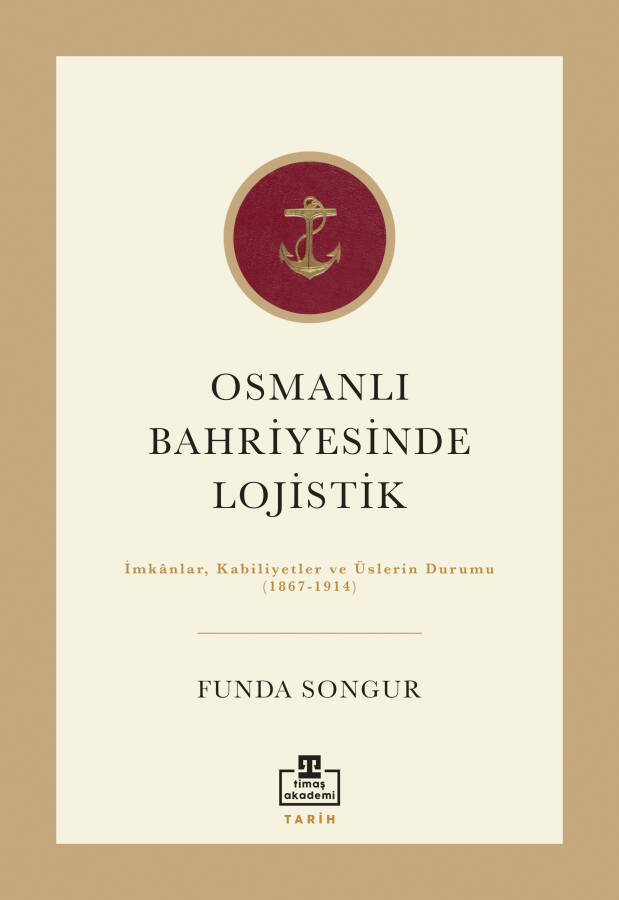 Osmanlı Bahriyesinde Lojistik - 1