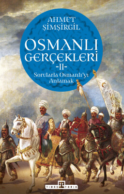 Osmanlı Gerçekleri 2 - Timaş Tarih