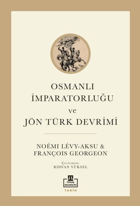 Osmanlı İmparatorluğu ve Jön Türk Devrimi - 1