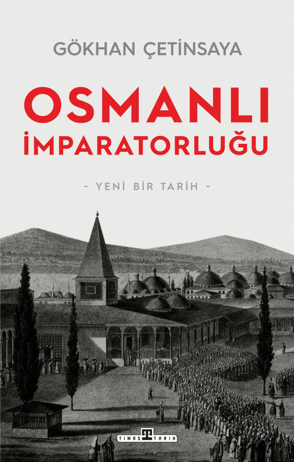 Osmanlı İmparatorluğu: Yeni Bir Tarih - 1