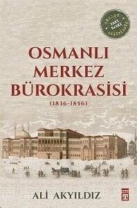 Osmanlı Merkez Bürokrasisi - 1