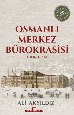 Osmanlı Merkez Bürokrasisi - Timaş Tarih