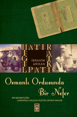 Osmanlı Ordusunda Bir Nefer - Timaş Tarih