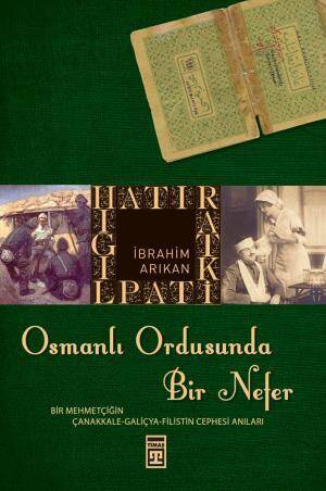 Osmanlı Ordusunda Bir Nefer - 1