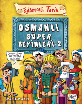 Osmanlı Süper Beyinleri 2 - Eğlenceli Bilgi