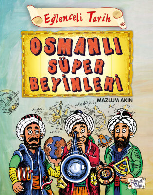 Osmanlı Süper Beyinleri - Eğlenceli Bilgi