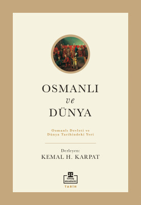 Osmanlı ve Dünya - Timaş Akademi