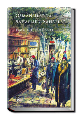 Osmanlılarda Sahaflık ve Sahaflar - Timaş Tarih