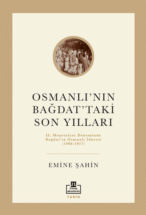 Osmanlının Bağdattaki Son Yılları - 1