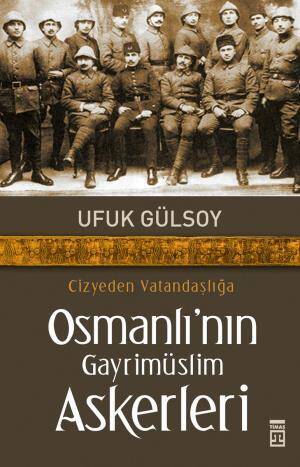 Osmanlının Gayrimüslim Askerleri - 1