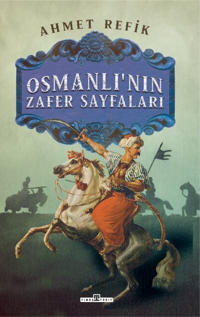 Osmanlı'nın Zafer Sayfaları - 1
