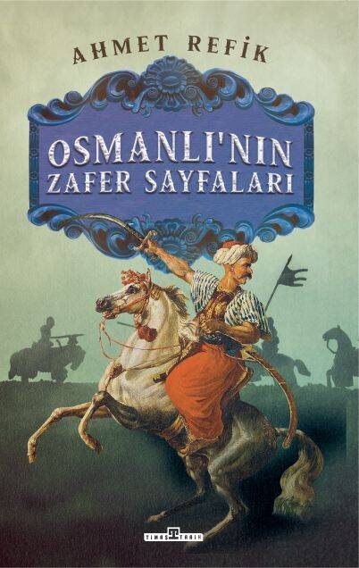 Osmanlının Zafer Sayfaları - 1