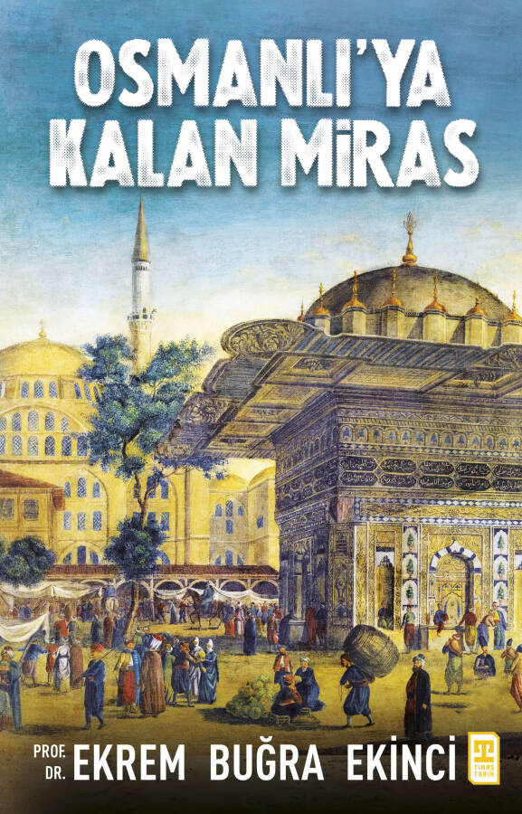 Osmanlı'ya Kalan Miras - 1