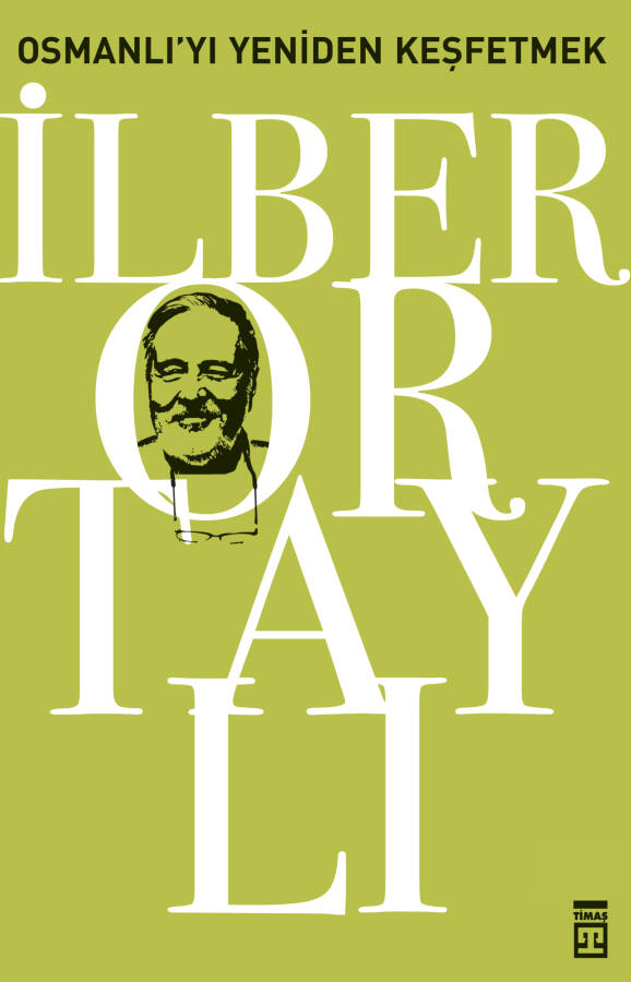 Osmanlı'yı Yeniden Keşfetmek - 1