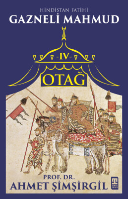 Otağ IV: Gazneli Sultan Mahmud - Timaş Tarih