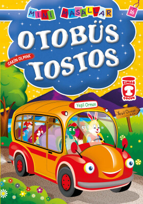 Otobüs Tostos - Mini Masallar 2 (16) - Timaş Çocuk