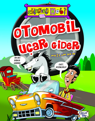 Otomobil Uçar Gider - Eğlenceli Bilgi