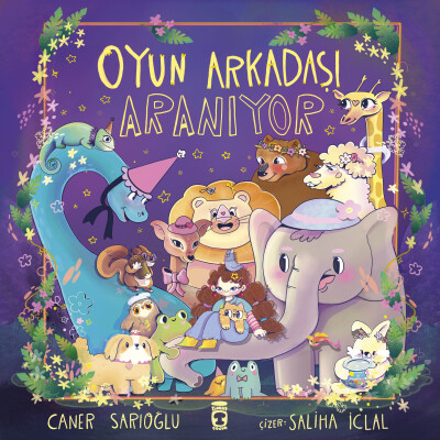 Oyun Arkadaşı Aranıyor - Timaş Çocuk