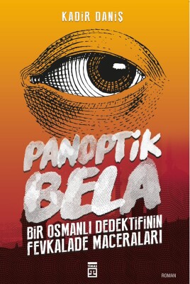 Panoptik Bela - Timaş Yayınları