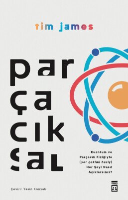 Parçacıksal - Timaş Yayınları