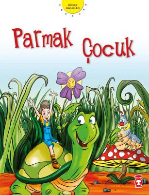 Parmak Çocuk - Dünya Masalları 2 - Timaş Çocuk