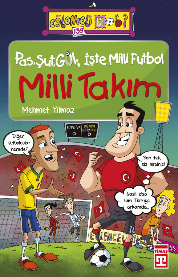 Pas, Şut, Gol; İşte Milli Futbol - Milli Takım (Eski) - 1
