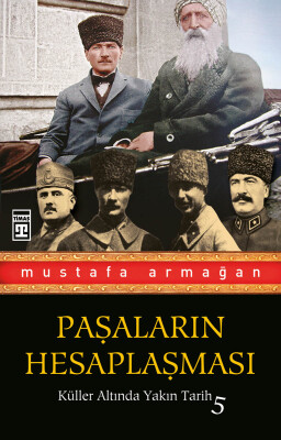 Paşaların Hesaplaşması - Timaş Tarih