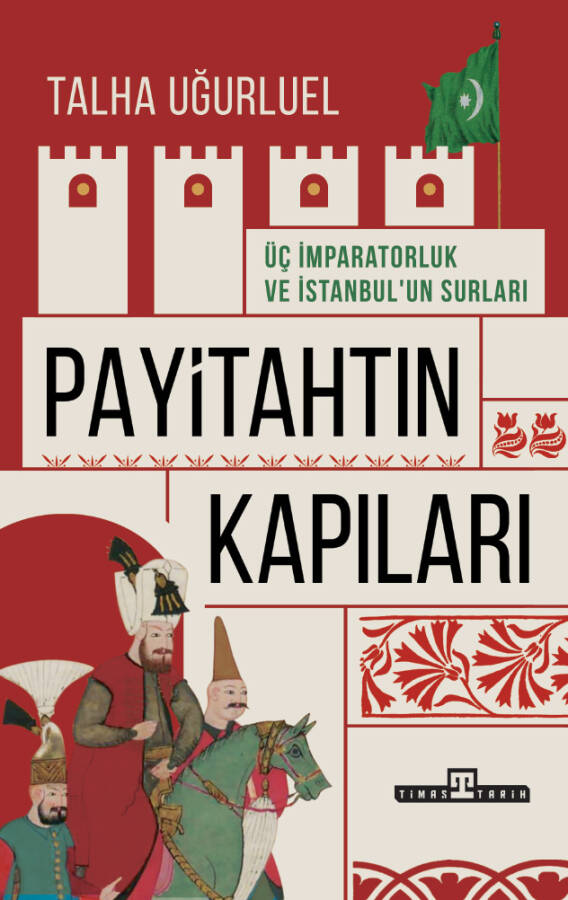Payitahtın Kapıları / Üç İmparatorluk ve İstanbul'un Kapıları - 1