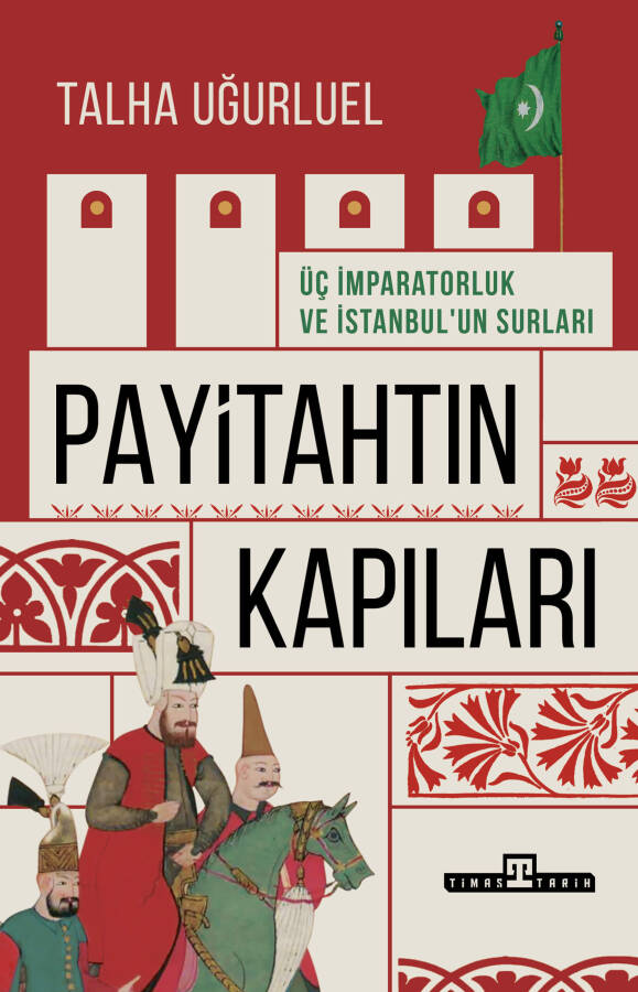 Payitahtın Kapıları / Üç İmparatorluk ve İstanbul'un Kapıları - 1