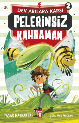 Pelerinsiz Kahraman - Dev Arılara Karşı 2 - Timaş Çocuk