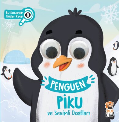 Penguen Piku ve Sevimli Dostları - Bu Kocaman Gözler Kimin? 8 - Sincap Kitap
