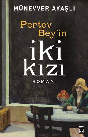 Pertev Beyin İki Kızı - 1