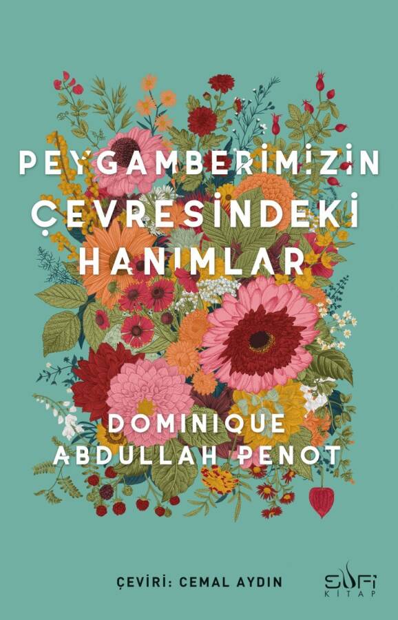 Peygamberimizin Çevresindeki Hanımlar - 1